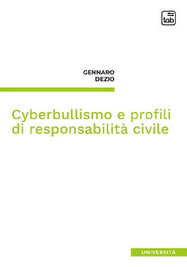 Cyberbullismo e profili di responsabilità civile - Librerie.coop Cyberbullismo e profili di responsabilità civile - Librerie.coop