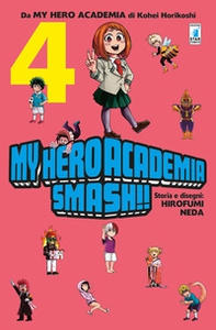 My Hero Academia Smash!! - Vol. 4 - Librerie.coop
