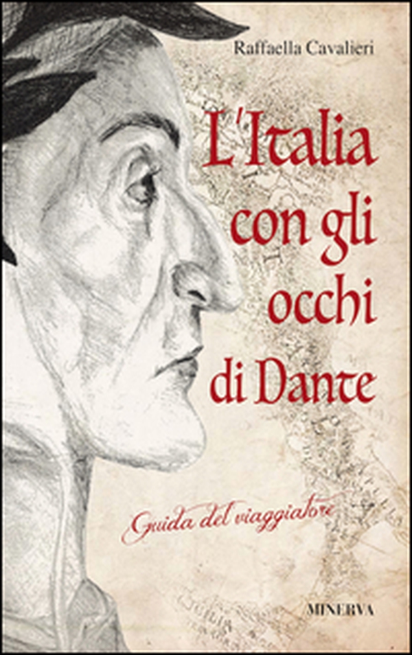 L'Italia con gli occhi di Dante. Guida del viaggiatore - Librerie.coop L'Italia con gli occhi di Dante. Guida del viaggiatore - Librerie.coop