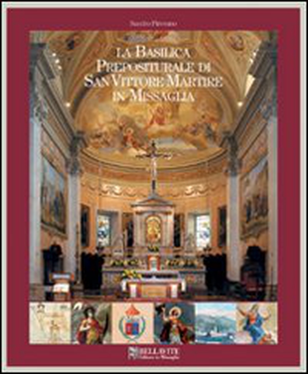 La Basilica prepositurale di San Vittore Martire in Missaglia - Librerie.coop La Basilica prepositurale di San Vittore Martire in Missaglia - Librerie.coop