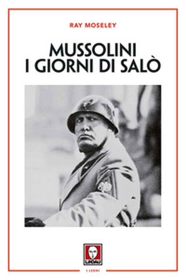 Mussolini. I giorni di Salò - Librerie.coop Mussolini. I giorni di Salò - Librerie.coop