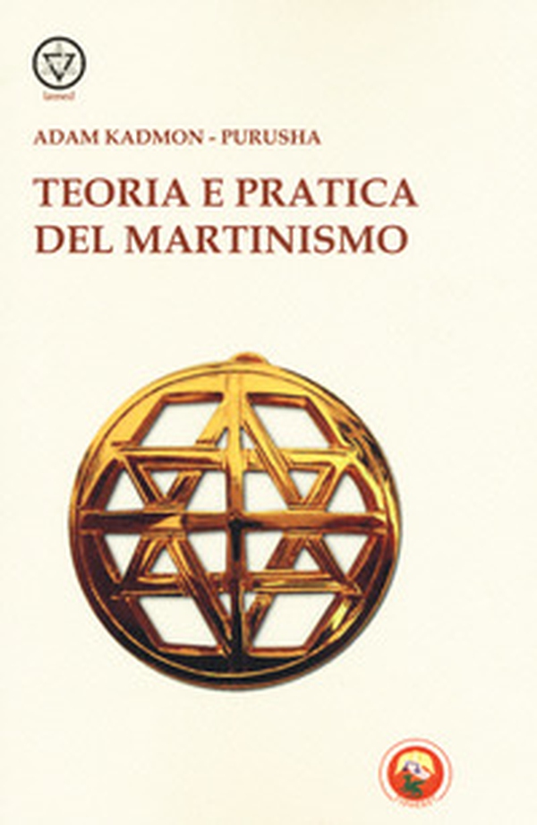 Teoria e pratica del martinismo - Librerie.coop Teoria e pratica del martinismo - Librerie.coop