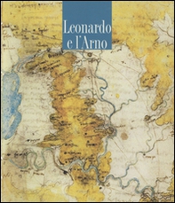 Leonardo e l'Arno - Librerie.coop