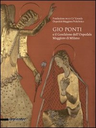 Gio Ponti e il Gonfalone dell'Ospedale Maggiore di Milano - Librerie.coop