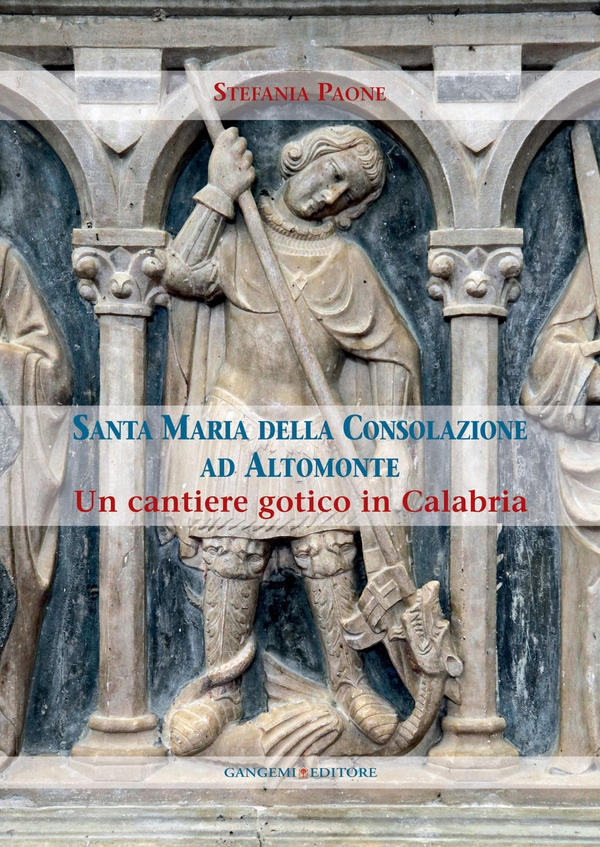 Santa Maria della Consolazione ad Altomonte - Librerie.coop Santa Maria della Consolazione ad Altomonte - Librerie.coop