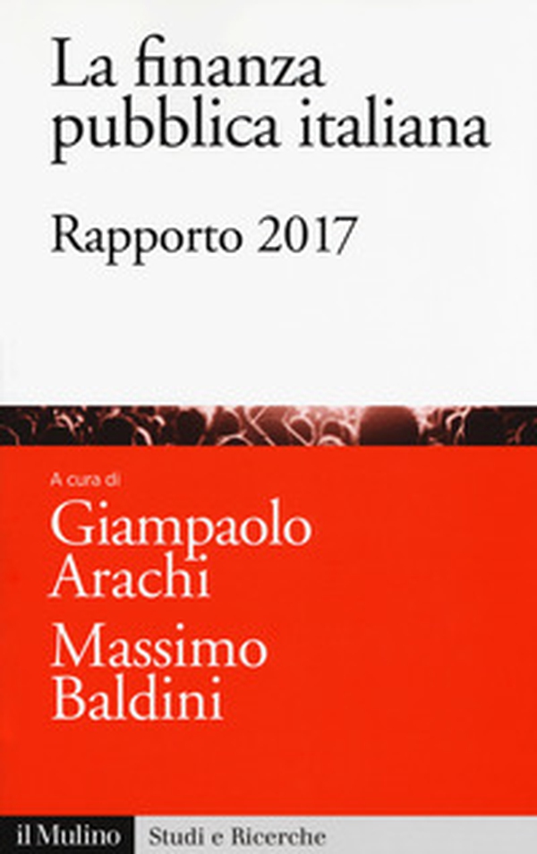 La finanza pubblica italiana. Rapporto 2017 - Librerie.coop La finanza pubblica italiana. Rapporto 2017 - Librerie.coop