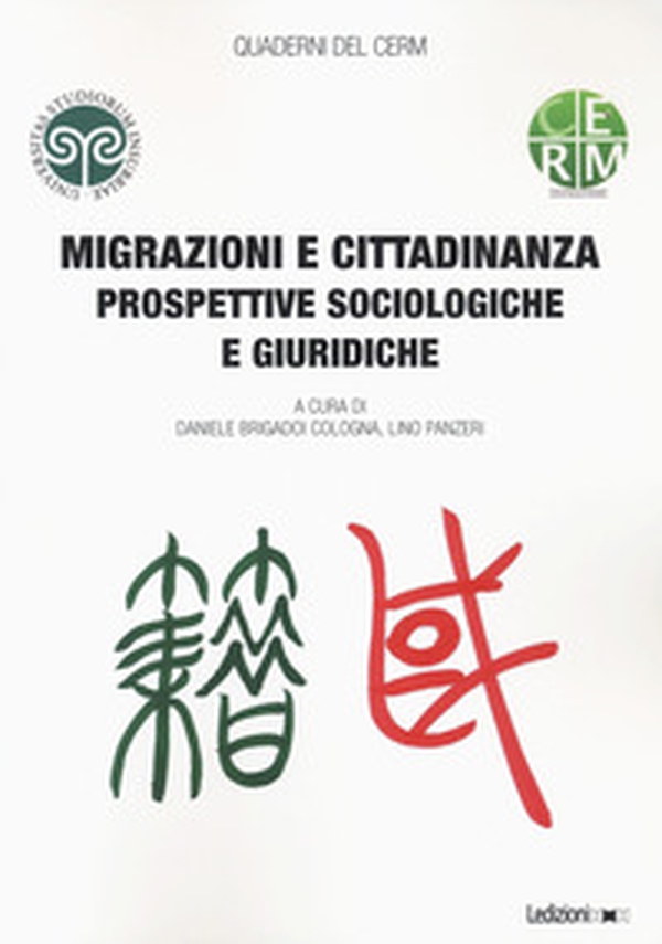 Migrazioni e cittadinanza. Prospettive sociologiche e giuridiche - Librerie.coop Migrazioni e cittadinanza. Prospettive sociologiche e giuridiche - Librerie.coop