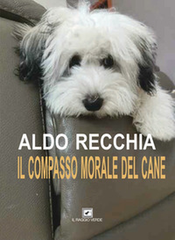 Il compasso morale del cane - Librerie.coop Il compasso morale del cane - Librerie.coop