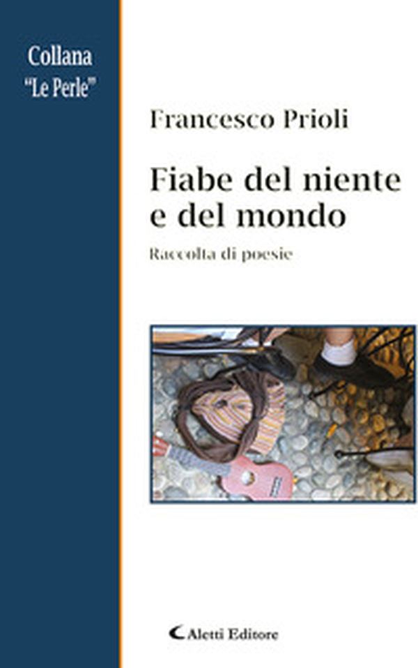 Fiabe del niente e del mondo - Librerie.coop Fiabe del niente e del mondo - Librerie.coop