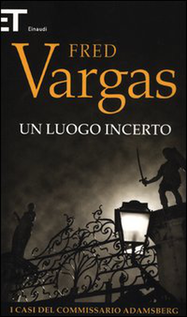Un luogo incerto. I casi del commissario Adamsberg - Vol. 6 - Librerie.coop Un luogo incerto. I casi del commissario Adamsberg - Vol. 6 - Librerie.coop