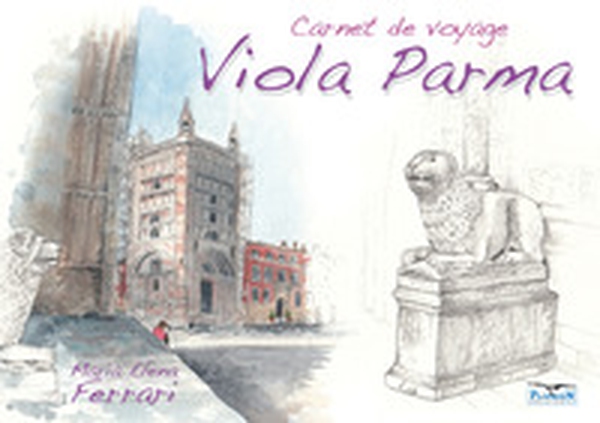 Viola Parma. Carnet de voyage. Ediz. italiana, inglese e francese - Librerie.coop Viola Parma. Carnet de voyage. Ediz. italiana, inglese e francese - Librerie.coop