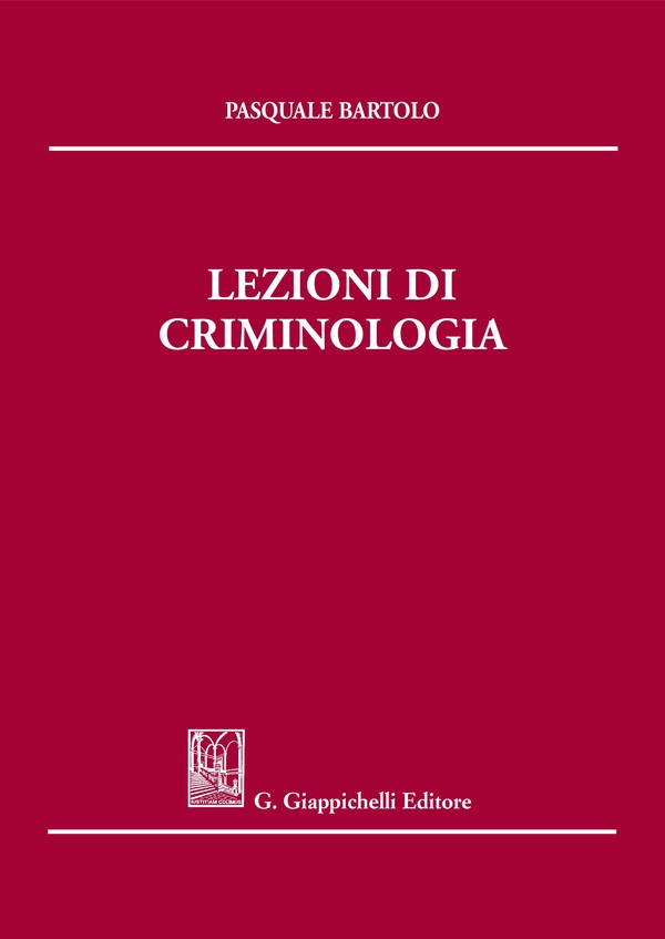 Lezioni di criminologia - Librerie.coop Lezioni di criminologia - Librerie.coop