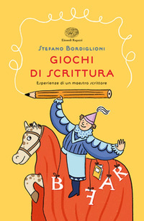 Giochi di scrittura. Esperienze di un maestro scrittore - Librerie.coop Giochi di scrittura. Esperienze di un maestro scrittore - Librerie.coop