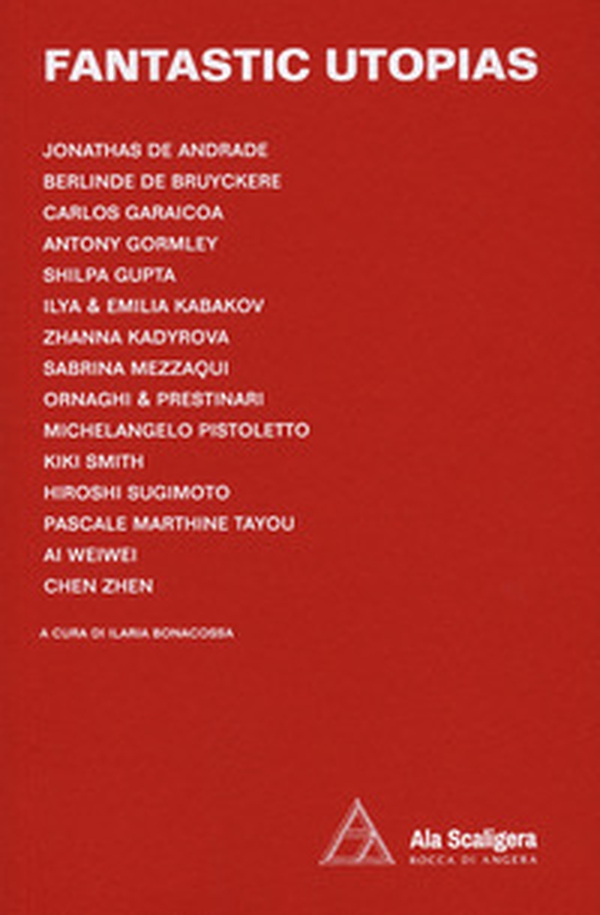 Fantastic utopias. Catalogo della mostra (Angera, 18 maggio-27 settembre 2020). Ediz. italiana e inglese - Librerie.coop Fantastic utopias. Catalogo della mostra (Angera, 18 maggio-27 settembre 2020). Ediz. italiana e inglese - Librerie.coop