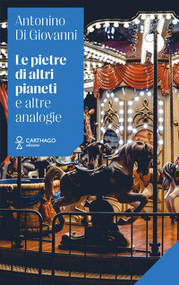 Le pietre di altri pianeti e altre analogie - Librerie.coop Le pietre di altri pianeti e altre analogie - Librerie.coop