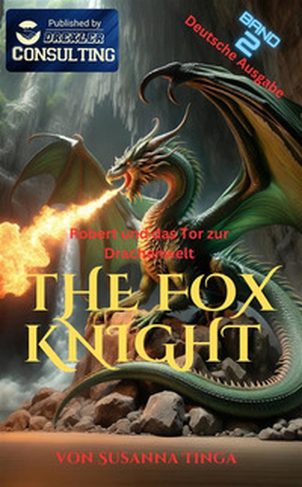 Robert und das Tor zur Drachenwelt. The Fox Knight - Vol. 2 - Librerie.coop Robert und das Tor zur Drachenwelt. The Fox Knight - Vol. 2 - Librerie.coop