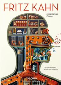 Fritz Kahn. Infographics pioneer. Ediz. italiana, spagnola e inglese - Librerie.coop