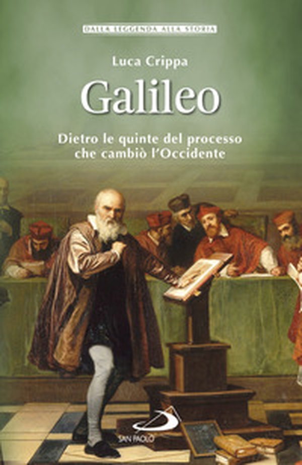 Galileo. Dietro le quinte del processo che cambiò l'Occidente - Librerie.coop Galileo. Dietro le quinte del processo che cambiò l'Occidente - Librerie.coop