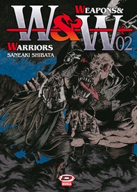 Weapons & warriors - Vol. 2 - Librerie.coop