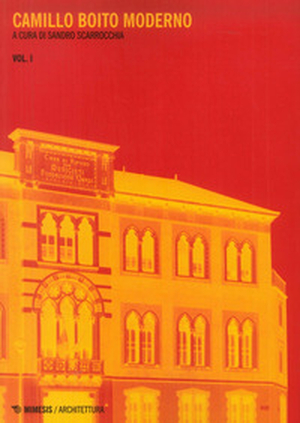 Camillo Boito moderno - Librerie.coop Camillo Boito moderno - Librerie.coop