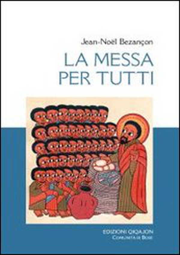 La messa per tutti. La chiesa vive l'eucaristia - Librerie.coop La messa per tutti. La chiesa vive l'eucaristia - Librerie.coop