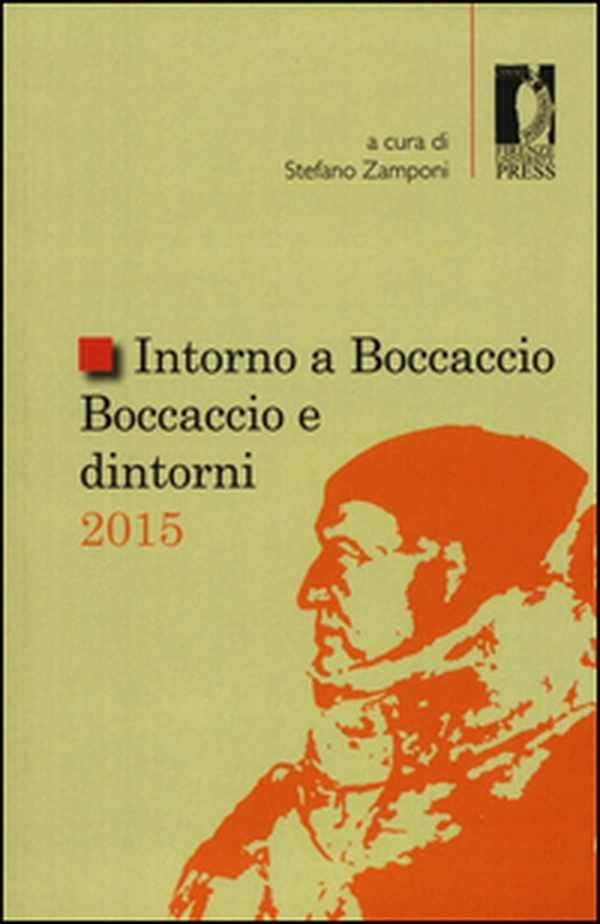 Intorno a Boccaccio. Boccaccio e dintorni 2015 - Librerie.coop Intorno a Boccaccio. Boccaccio e dintorni 2015 - Librerie.coop