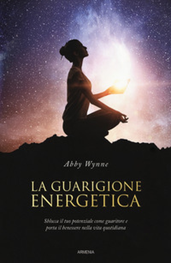 La guarigione energetica - Librerie.coop La guarigione energetica - Librerie.coop