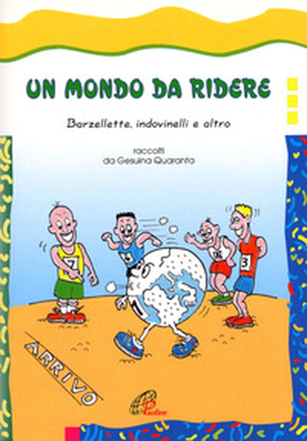Un mondo da ridere. Barzellette, indovinelli e altro - Librerie.coop Un mondo da ridere. Barzellette, indovinelli e altro - Librerie.coop