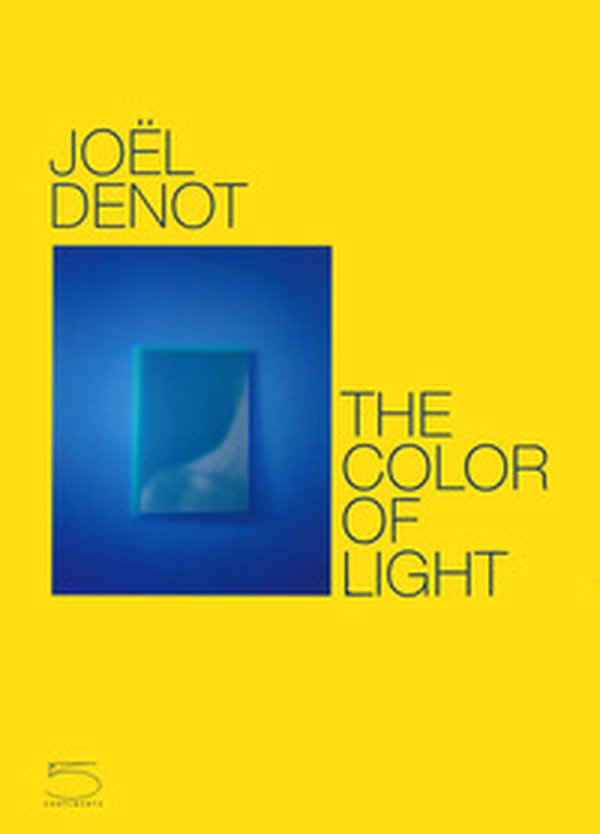 Joel Denot. The color of light. Ediz. inglese e francese - Librerie.coop Joel Denot. The color of light. Ediz. inglese e francese - Librerie.coop
