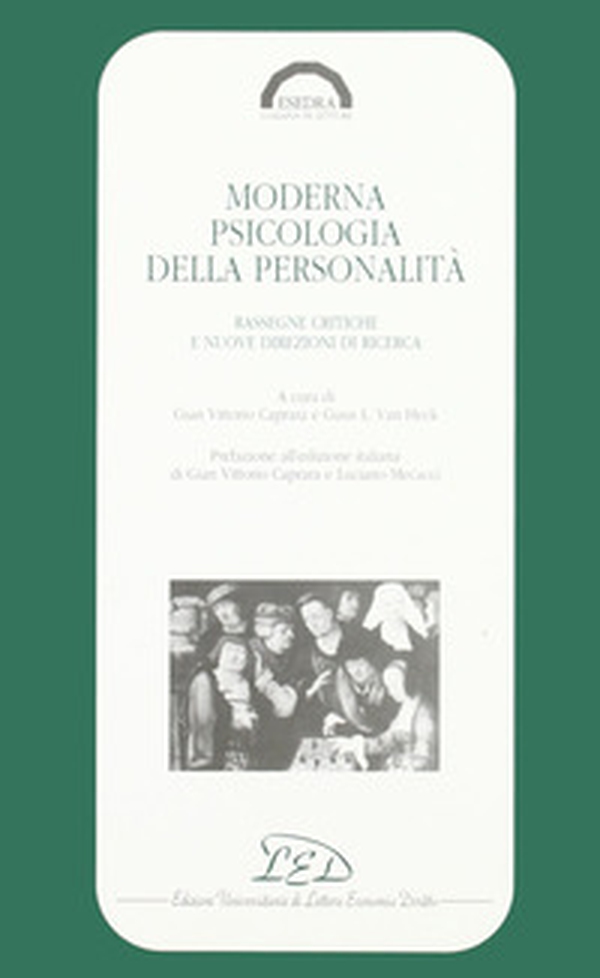Moderna psicologia della personalità. Rassegne critiche e nuove direzioni di ricerca - Librerie.coop Moderna psicologia della personalità. Rassegne critiche e nuove direzioni di ricerca - Librerie.coop