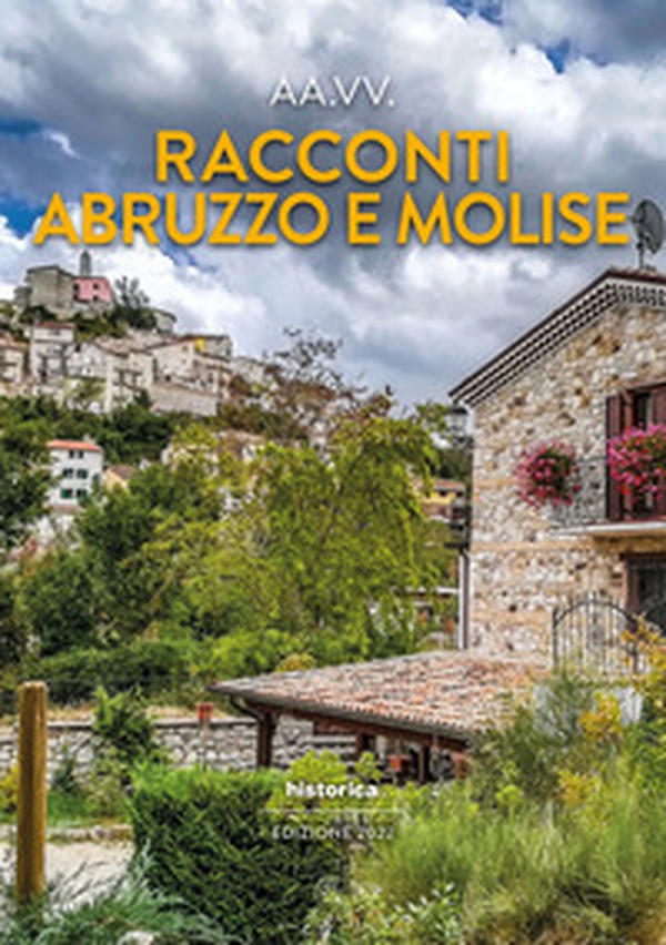 Racconti Abruzzo e Molise 2022 - Librerie.coop Racconti Abruzzo e Molise 2022 - Librerie.coop
