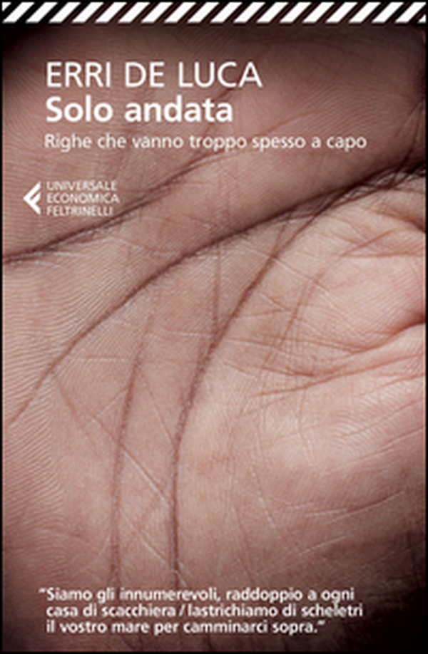 Solo andata. Righe che vanno troppo spesso a capo - Librerie.coop Solo andata. Righe che vanno troppo spesso a capo - Librerie.coop