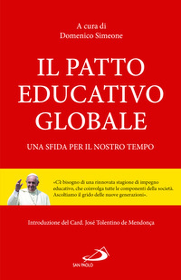 Il patto educativo globale. Una sfida per il nostro tempo - Librerie.coop Il patto educativo globale. Una sfida per il nostro tempo - Librerie.coop