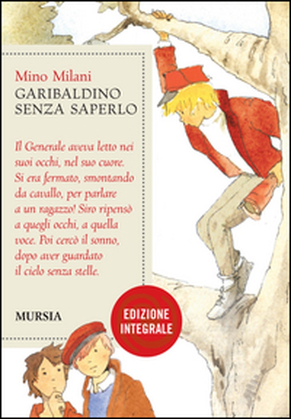 Garibaldino senza saperlo - Librerie.coop Garibaldino senza saperlo - Librerie.coop