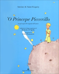 'O princepe piccerillo (Il piccolo principe) - Librerie.coop