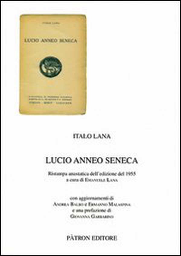 Lucio Anneo Seneca (rist. anast. 1955) - Librerie.coop Lucio Anneo Seneca (rist. anast. 1955) - Librerie.coop
