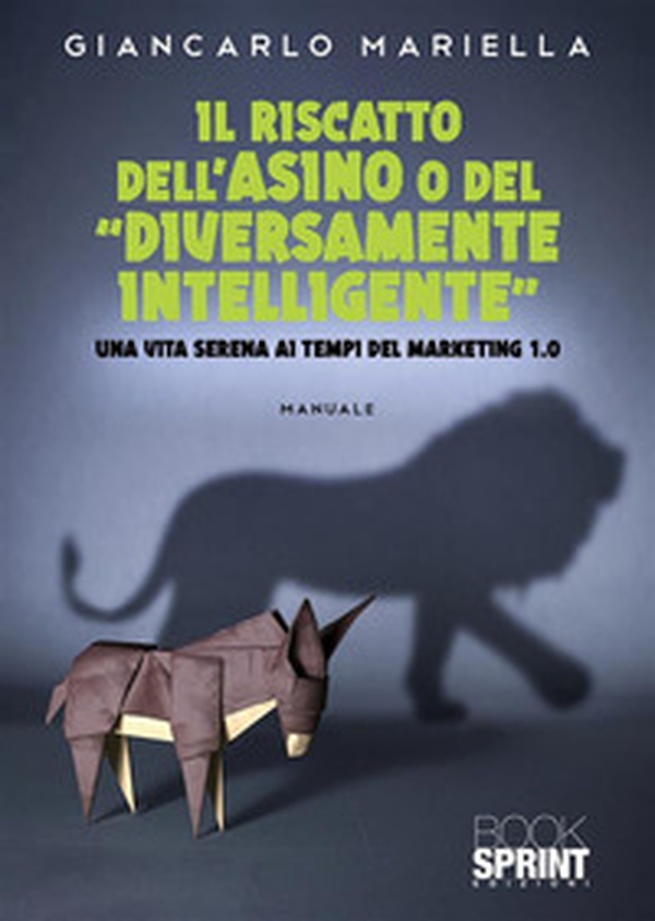 Il riscatto dell'Asino o del «diversamente intelligente» - Librerie.coop Il riscatto dell'Asino o del «diversamente intelligente» - Librerie.coop