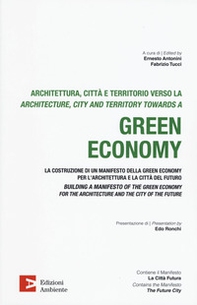 Architettura, citta e territorio verso la green economy. Ediz. italiana e inglese - Librerie.coop