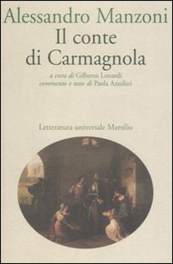 Il conte di Carmagnola - Librerie.coop Il conte di Carmagnola - Librerie.coop