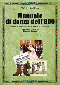 Manuale di danza dell'800. Passi e figure delle danze di società - Librerie.coop