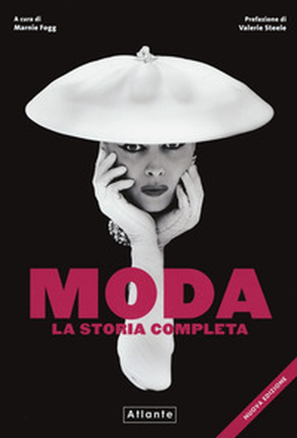 Moda. La storia completa - Librerie.coop Moda. La storia completa - Librerie.coop