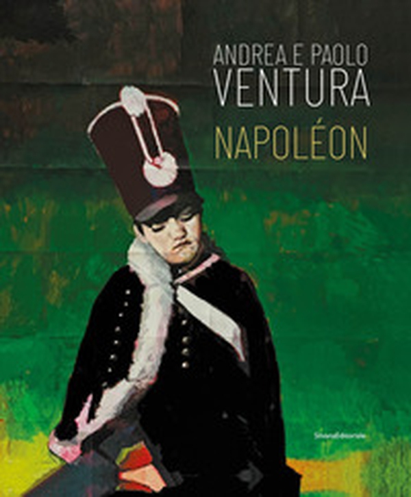 Andrea e Paolo Ventura. Napoléon. Ediz. italiana e inglese - Librerie.coop Andrea e Paolo Ventura. Napoléon. Ediz. italiana e inglese - Librerie.coop