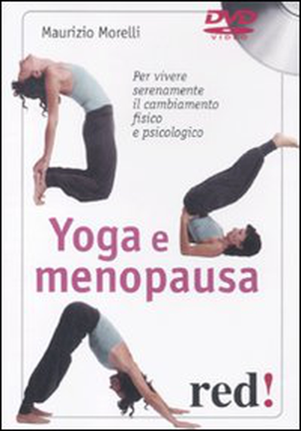 Yoga e menopausa. Per vivere serenamente il cambiamento fisico e psicologico. DVD - Librerie.coop Yoga e menopausa. Per vivere serenamente il cambiamento fisico e psicologico. DVD - Librerie.coop