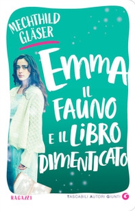 Emma, il fauno e il libro dimenticato - Librerie.coop
