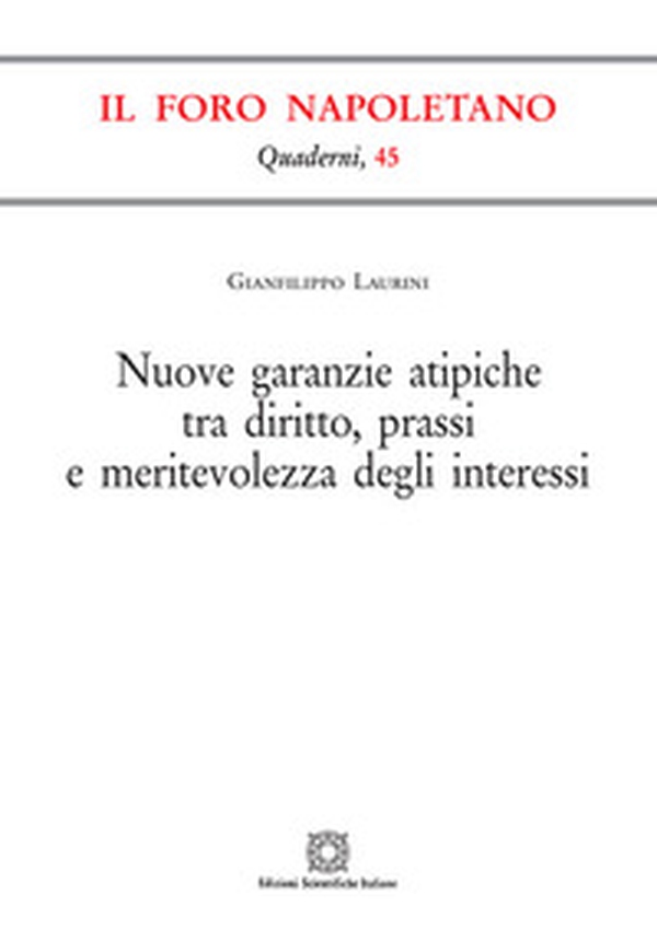 Nuove garanzie atipiche tra diritto, prassi e meritevolezza degli interessi - Librerie.coop Nuove garanzie atipiche tra diritto, prassi e meritevolezza degli interessi - Librerie.coop