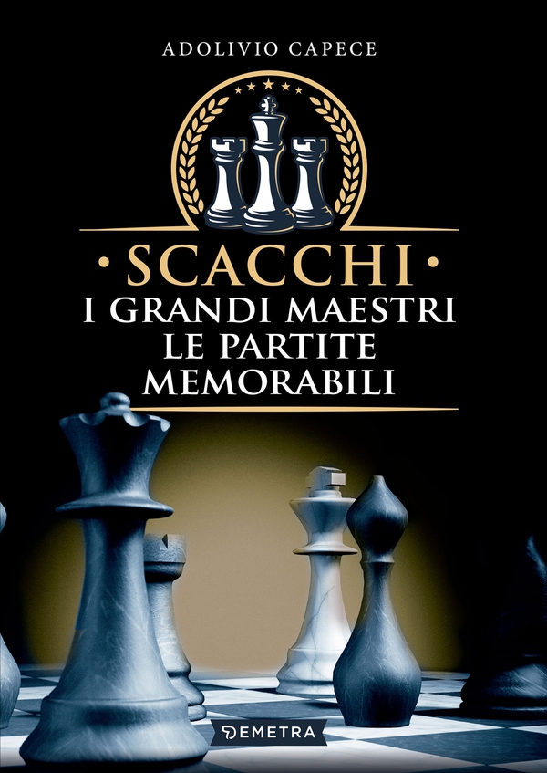 Scacchi. I grandi maestri, le partite memorabili - Librerie.coop Scacchi. I grandi maestri, le partite memorabili - Librerie.coop