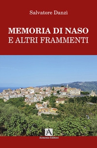 Memoria di Naso e altri frammenti - Librerie.coop
