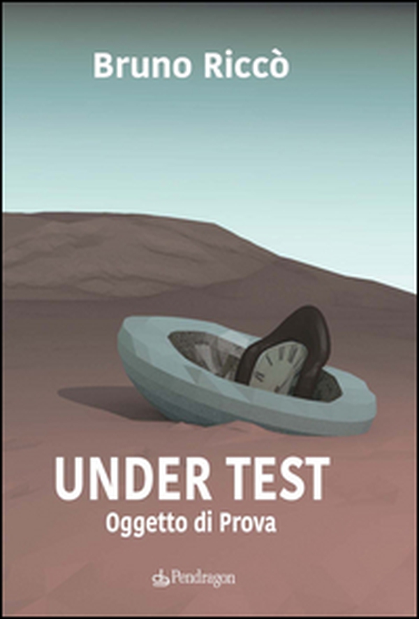 Under test. Oggetto di prova - Librerie.coop Under test. Oggetto di prova - Librerie.coop