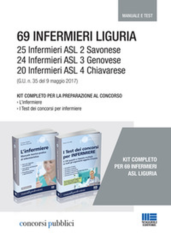 69 Infermieri Liguria. Kit completo per la preparazione al concorso - Librerie.coop 69 Infermieri Liguria. Kit completo per la preparazione al concorso - Librerie.coop