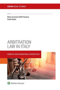 Arbitration law in Italy. Domestic and international perspectives - Librerie.coop